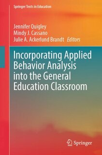 Front cover_Incorporating Applied Behavior Analysis into the General Education Classroom