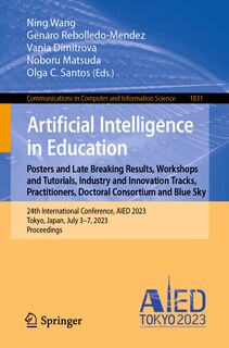 Front cover_Artificial Intelligence in Education. Posters and Late Breaking Results, Workshops and Tutorials, Industry and Innovation Tracks, Practitioners, Doctoral Consortium and Blue Sky
