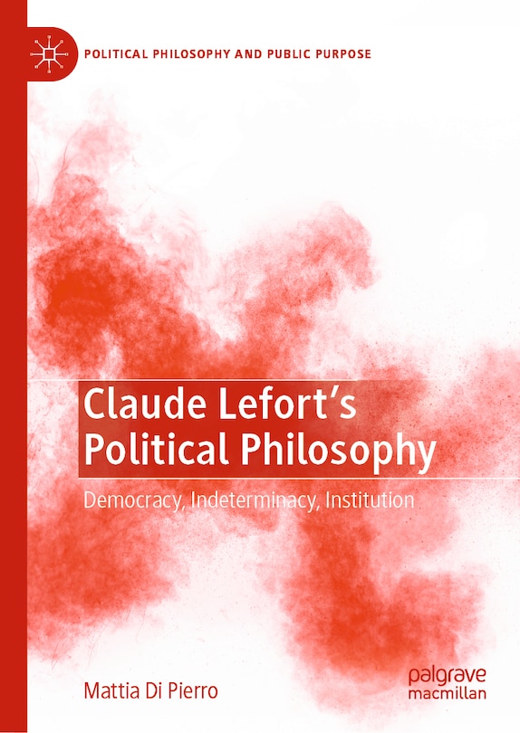 Front cover_Claude Lefort's Political Philosophy
