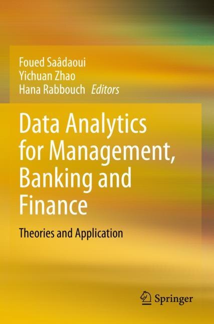 Data Analytics for Management, Banking and Finance: Theories and Application