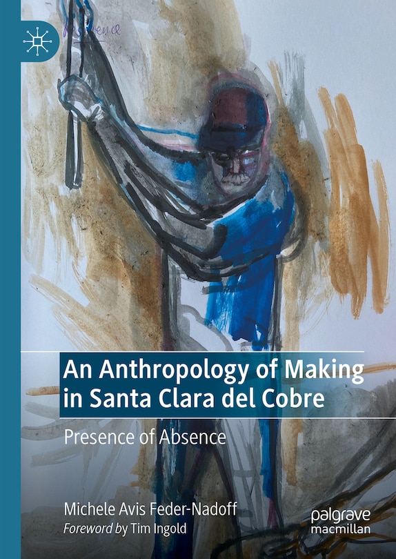 Couverture_An Anthropology of Making in Santa Clara del Cobre