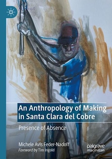 Couverture_An Anthropology of Making in Santa Clara del Cobre