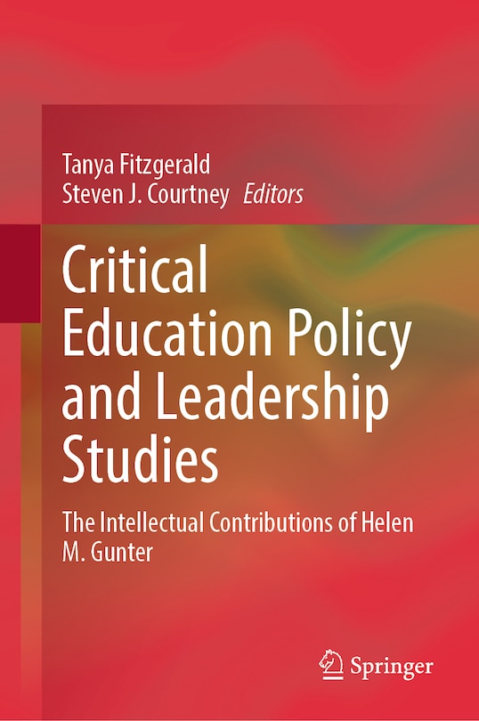 Front cover_Critical Education Policy and Leadership Studies