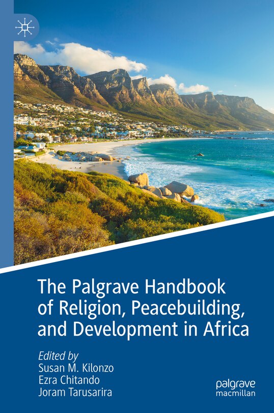 Front cover_The Palgrave Handbook of Religion, Peacebuilding, and Development in Africa