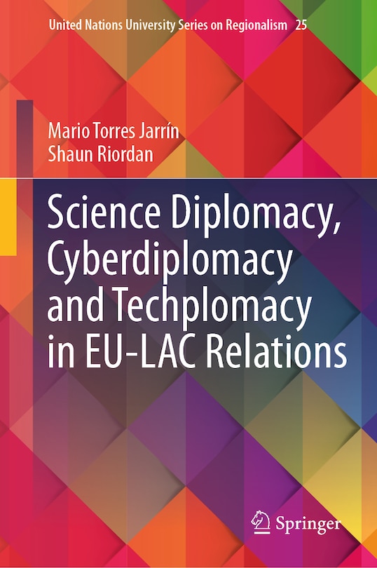 Couverture_Science Diplomacy, Cyberdiplomacy and Techplomacy in EU-LAC Relations