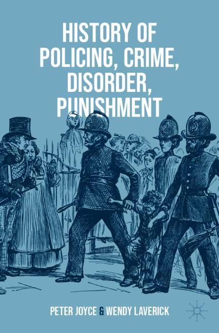 Front cover_History of Policing, Crime, Disorder, Punishment
