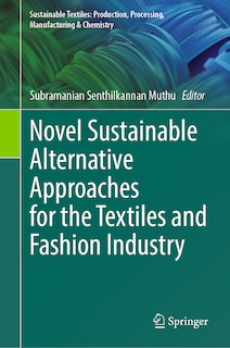Front cover_Novel Sustainable Alternative Approaches for the Textiles and Fashion Industry