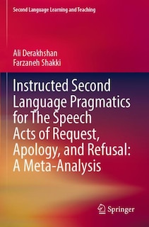 Couverture_Instructed Second Language Pragmatics for The Speech Acts of Request, Apology, and Refusal