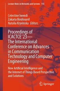 Couverture_Proceedings of ICACTCE'23 - The International Conference on Advances in Communication Technology and Computer Engineering