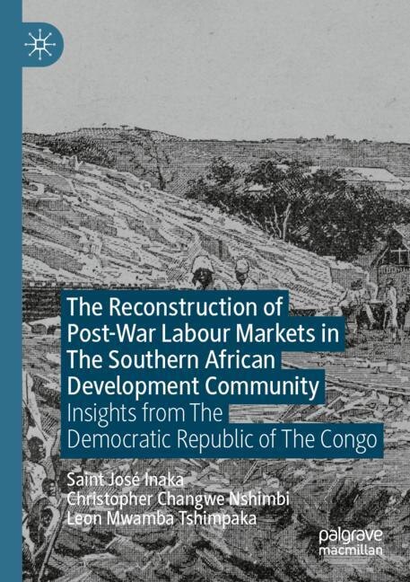 Front cover_The Reconstruction of Post-War Labour Markets in The Southern African Development Community