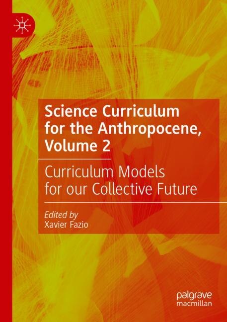 Couverture_Science Curriculum for the Anthropocene, Volume 2