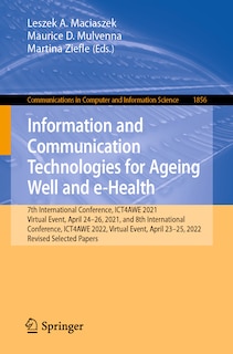 Front cover_Information and Communication Technologies for Ageing Well and e-Health