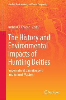 Front cover_The History and Environmental Impacts of Hunting Deities