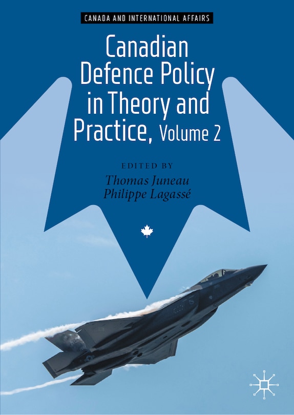 Front cover_Canadian Defence Policy in Theory and Practice, Volume 2