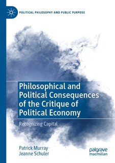 Couverture_Philosophical and Political Consequences of the Critique of Political Economy