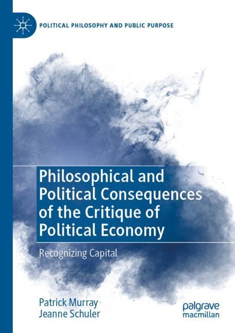 Couverture_Philosophical and Political Consequences of the Critique of Political Economy