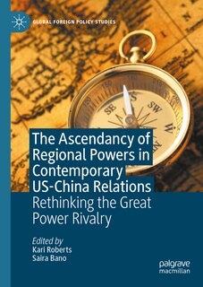 Front cover_The Ascendancy of Regional Powers in Contemporary US-China Relations