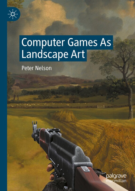 Front cover_Computer Games As Landscape Art
