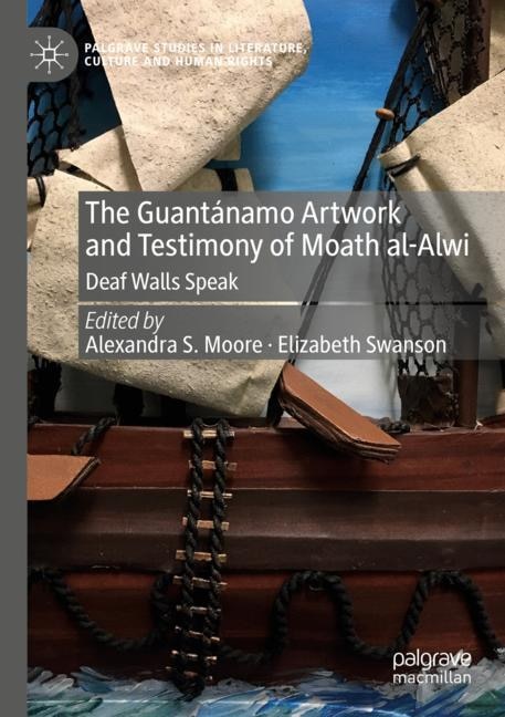 Couverture_The Guantanamo Artwork and Testimony of Moath Al-Alwi