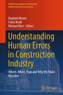 Front cover_Understanding Human Errors in Construction Industry