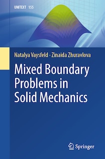 Front cover_Mixed Boundary Problems in Solid Mechanics