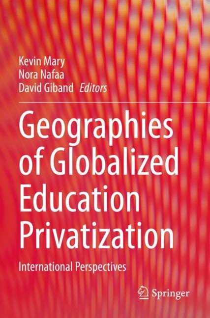Front cover_Geographies of Globalized Education Privatization