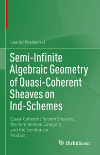 Couverture_Semi-Infinite Algebraic Geometry of Quasi-Coherent Sheaves on Ind-Schemes