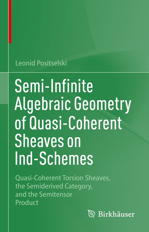 Couverture_Semi-Infinite Algebraic Geometry of Quasi-Coherent Sheaves on Ind-Schemes