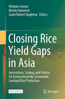 Front cover_Closing Rice Yield Gaps in Asia