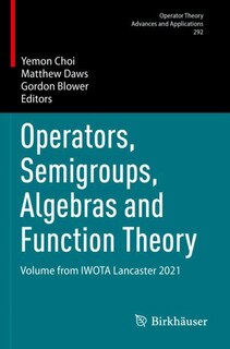 Front cover_Operators, Semigroups, Algebras and Function Theory