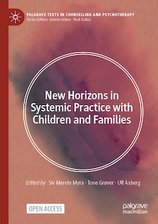 Front cover_New Horizons in Systemic Practice with Children and Families