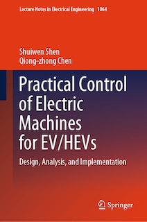 Front cover_Practical Control of Electric Machines for EV/HEVs