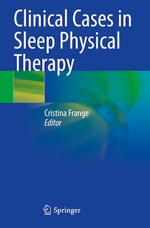 Front cover_Clinical Cases in Sleep Physical Therapy