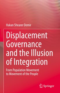 Front cover_Displacement Governance and the Illusion of Integration