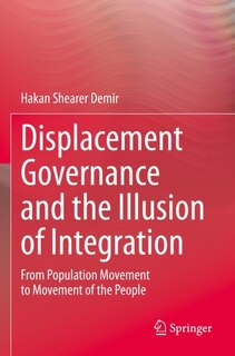 Front cover_Displacement Governance and the Illusion of Integration