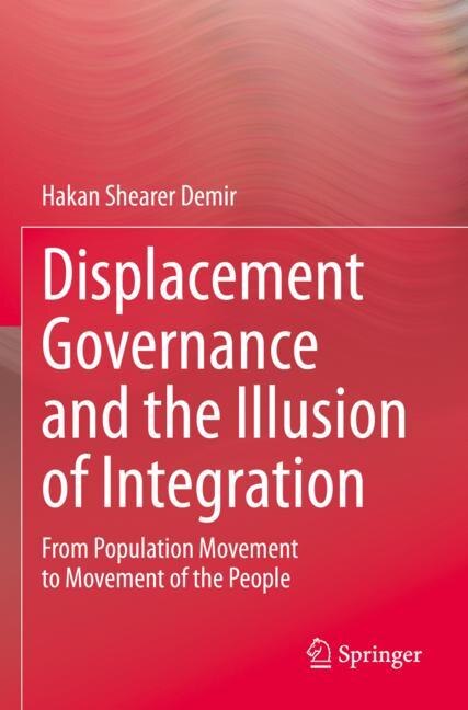 Front cover_Displacement Governance and the Illusion of Integration