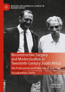 Front cover_Reconstructive Surgery and Modernisation in Twentieth-Century South Africa