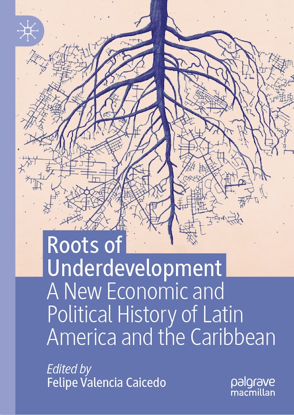 Couverture_Roots of Underdevelopment