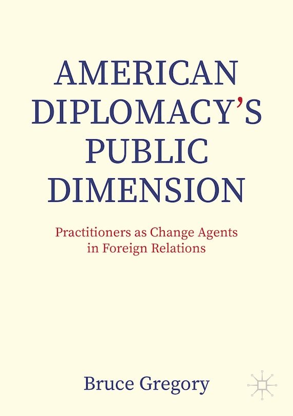 Front cover_American Diplomacy's Public Dimension