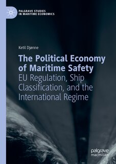 Front cover_The Political Economy of Maritime Safety