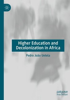 Couverture_Higher Education and Decolonization in Africa