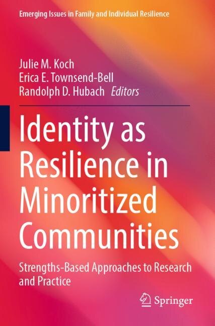 Front cover_Identity as Resilience in Minoritized Communities