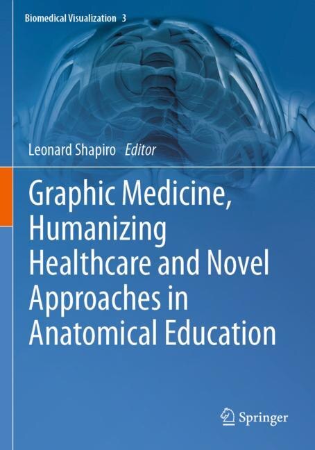 Front cover_Graphic Medicine, Humanizing Healthcare and Novel Approaches in Anatomical Education