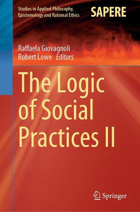 Front cover_The Logic of Social Practices II