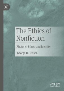 Front cover_The Ethics of Nonfiction