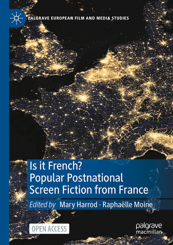 Couverture_Is it French? Popular Postnational Screen Fiction from France