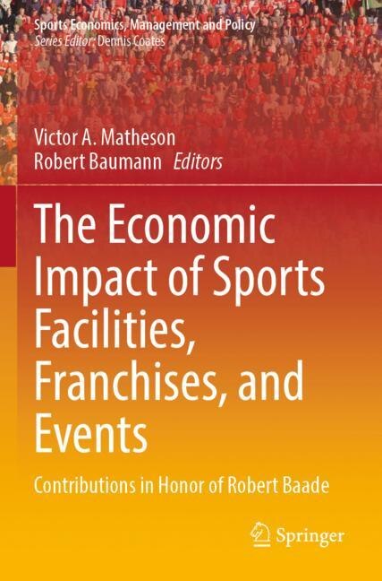 Front cover_The Economic Impact of Sports Facilities, Franchises, and Events