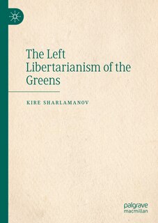 Front cover_The Left Libertarianism of the Greens