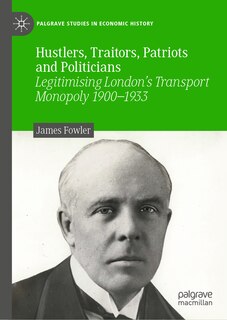 Front cover_Hustlers, Traitors, Patriots and Politicians