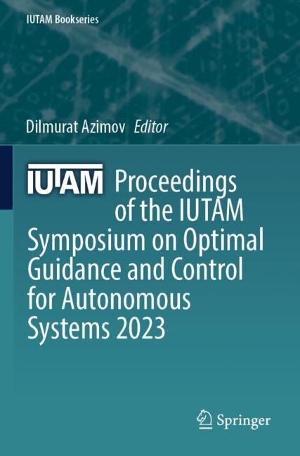 Couverture_Proceedings of the IUTAM Symposium on Optimal Guidance and Control for Autonomous Systems 2023